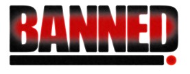 BANNED